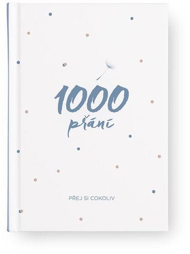 1000 přání: Dokonalá knížka pro všechny snílky - Kniha - Main image