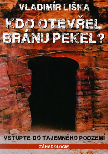 XYZ Kdo otevřel bránu pekel? Vstup do tajemného podzemí - Kniha - Hlavní obrázek