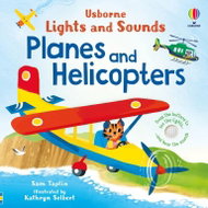 Světla a zvuky: Letadla a helikoptéry (Lights and Sounds Planes and Helicopters) - Leporello