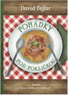 Knihy Radosti Pohádky pod pokličkou - Kniha