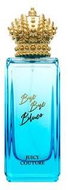 Juicy Couture Rock The Rainbow Bye Bye Blues toaletní voda pro ženy 75 ml - Eau de Toilette