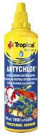 Tropical Antychlor 100 ml na 1000 l - Starostlivosť o akváriovú vodu