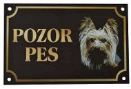 Cobbys Pet Pozor Pes Yorkshire 17 × 11 cm - Tabuľa