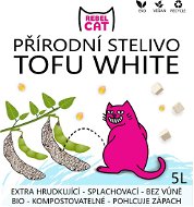 Rebel Cat prírodné stelivo hrudkujúce Tofu White 5 l - Podstielka pre mačky