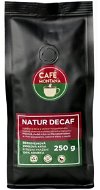 CAFÉ MONTANA NATUR DECAF,  250 g, bezkofeinová zrnková káva - Káva