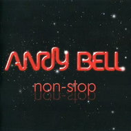 Andy Bell: Non-Stop - Music CD