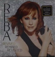 Reba McEntire: Revived Remixed Revisited - Music CD