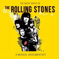 The Rolling Stones: The Music Roots Of - Music CD