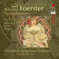 Josef Bohuslav Foerster: Symphonies No. 1-5 / Suite Op. 7 In Den Bergen - Music CD
