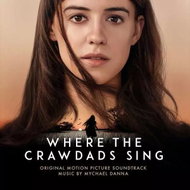 Mychael Danna: Where the Crawdads Sing (Original Motion Picture Soundtrack) - Music CD