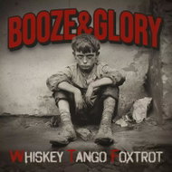 Booze & Glory: Whiskey Tango Foxtrot - Music CD