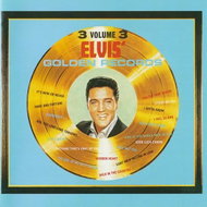 Elvis Presley: Elvis' Golden Records, Vol. 3 - Music CD