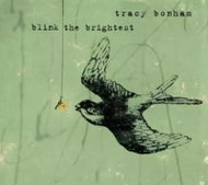 Tracy Bonham: Blink The Brightest - Music CD