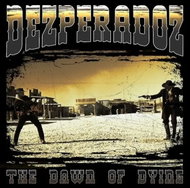 Dezperadoz: The Dawn of Dying - Music CD