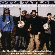 Otis Taylor: Recapturing the Banjo - Music CD