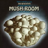 The Residents: Mush-Room - Music CD