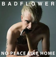 Badflower: No Place Like Home - Music CD