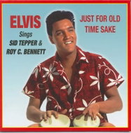 Elvis Presley: Sings Sid Tepper & Roy C. Bennett, Just for Old Time Sake (Record Store Day 2025) - Music CD