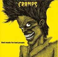 The Cramps: Bad Music for Bad People - Music CD