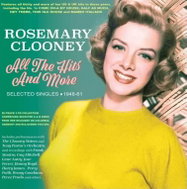 Rosemary Clooney: All The Hits And More-selected Singles 1948-61 - Music CD