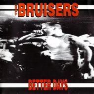 Bruisers: Better Days - Music CD