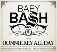 Baby Bash: Ronnie Rey All Day - Music CD