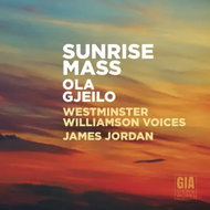Ola Gjeilo: Sunrise Mass - Music CD