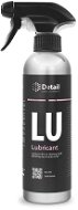 DETAIL LU "Lubricant" - mazací prostředek pro čištění povrchu automobilu, 500 ml - Mazivo