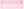 Pink Housing