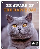 EBI D&D I love happy cats Kovová tabulka: ,,Be aware of the happy cat" 20 × 25 cm - Sign