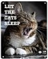 EBI D & D I love happy cats Kovová tabuľka: „Let the cats sleep“ 20 × 25 cm - Ceduľa