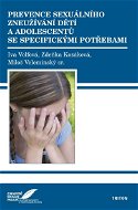 Prevence sexuálního zneužívání dětí a adolescentů se specifickými potřebami  - E-kniha