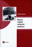 Squaty a jejich revoluční tendence - E-kniha