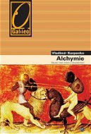Alchymie - Nauka mezi snem a skutečností - Elektronická kniha