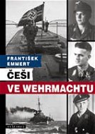 Češi ve wehrmachtu - Elektronická kniha