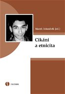 Cikáni a etnicita - E-kniha