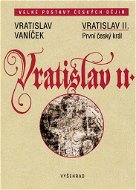 Vratislav II. - E-kniha