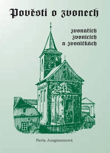 Pověsti o zvonech, zvonařích, zvonicích a zvoničkách - Elektronická kniha - Main image