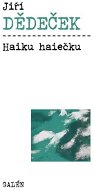 Haiku haiečku - Elektronická kniha