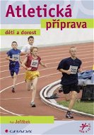 Atletická příprava - Elektronická kniha