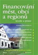 Financování měst, obcí a regionů - teorie a praxe - E-kniha