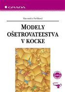 Modely ošetrovateľstva v kocke - Slavomíra Pavlíková