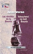 Vzbouřenci na lodi Bounty / Les Révoltés de la Bounty - Elektronická kniha
