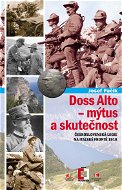 Doss Alto - mýtus a skutečnost - Elektronická kniha