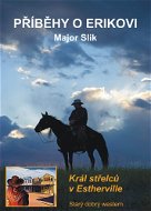 Příběhy o Erikovi - Král střelců v Estherville - E-kniha