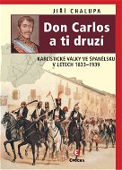 Don Carlos a ti druzí - E-kniha