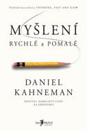 Myšlení, rychlé a pomalé - Daniel Kahneman