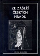 Ze zášeří českých hradů - Elektronická kniha