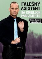 Falešný asistent na křídlech parlamentu - Elektronická kniha