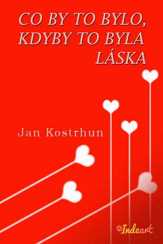 Co by to bylo, kdyby to byla láska - Elektronická kniha - Hlavní obrázek